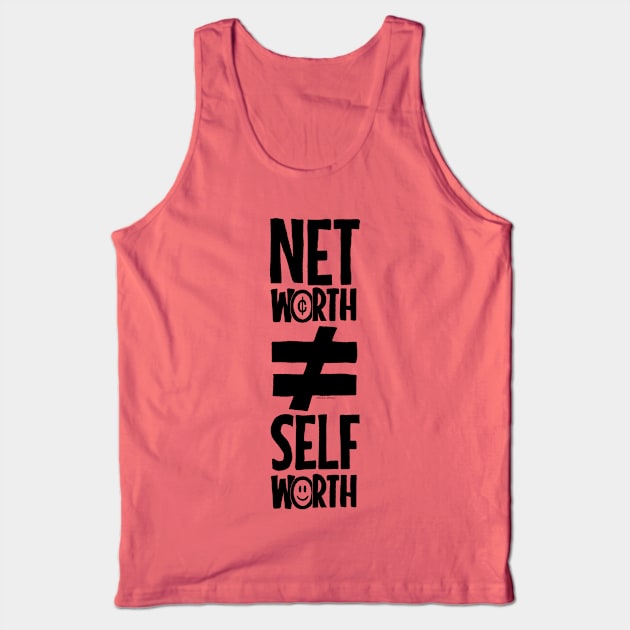 Net Worth ≠ Self Worth ALT Tank Top by gabacho_trece